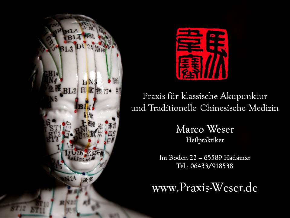 Praxis für klassische Akupunktur und Traditionelle Chinesische Medizin - Marco Weser - Heilpraktiker